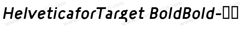 HelveticaforTarget BoldBold字体转换